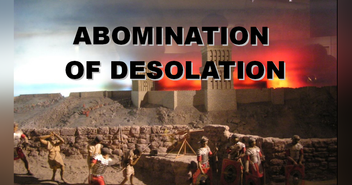 What is The Abomination That Causes Desolation, Part. 2 + Paul's Shaved Head?! #218 What is The Abomination That Causes Desolation, Part. 2 + Paul's Shaved Head?! #218