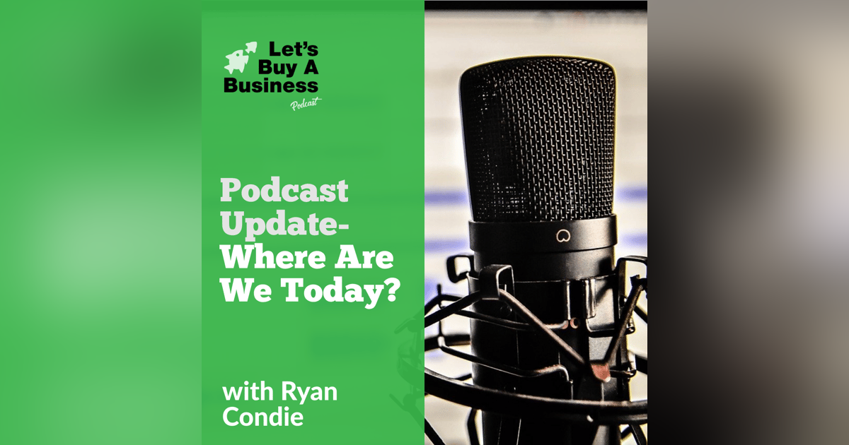 Podcast Update - Where Are We Today? Podcast Update - Where Are We Today?