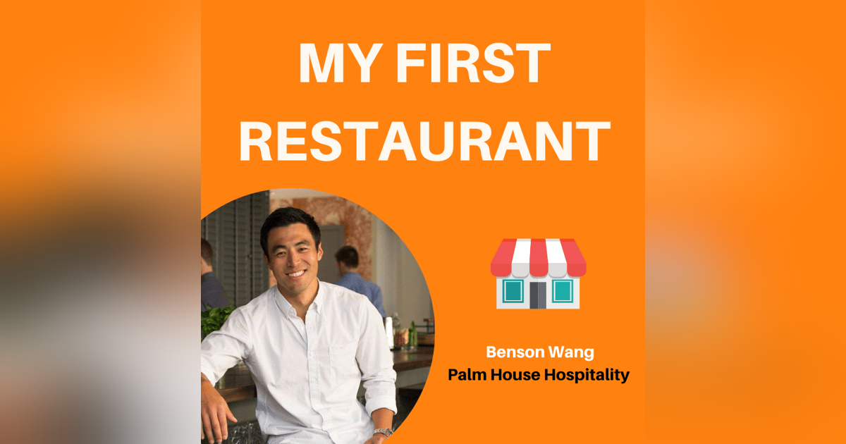 10: Embracing Your Target Market | Benson Wang, Palm House Hospitality 10: Embracing Your Target Market | Benson Wang, Palm House Hospitality