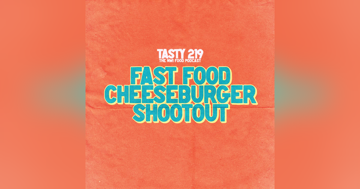 BONUS EPISODE: Fast Food Cheeseburger Shootout BONUS EPISODE: Fast Food Cheeseburger Shootout