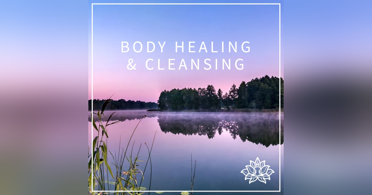 #3 BODY HEALING & CLEANSING - 15 MINUTE IMMERSIVE GUIDED MEDITATION π #3 BODY HEALING & CLEANSING - 15 MINUTE IMMERSIVE GUIDED MEDITATION π