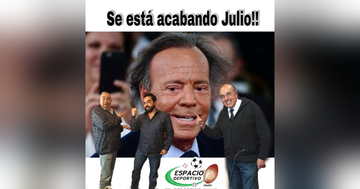 Llegamos al jueves y se nos esta acabando Julio en Espacio Deportivo de la Tarde 29 de Julio 2021 Llegamos al jueves y se nos esta acabando Julio en Espacio Deportivo de la Tarde 29 de Julio 2021