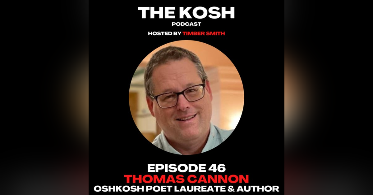 Episode 46: Thomas Cannon - Poet Laureate & Author Episode 46: Thomas Cannon - Poet Laureate & Author