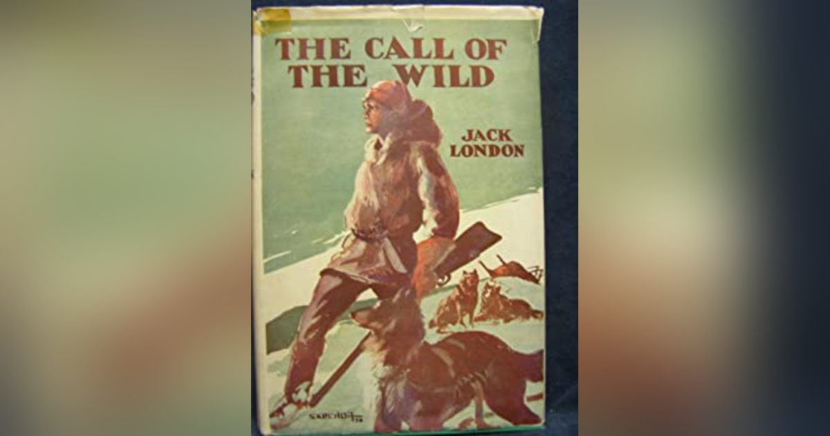 THE CALL OF THE WILD (CHAP 4) JACK LONDON THE CALL OF THE WILD (CHAP 4) JACK LONDON