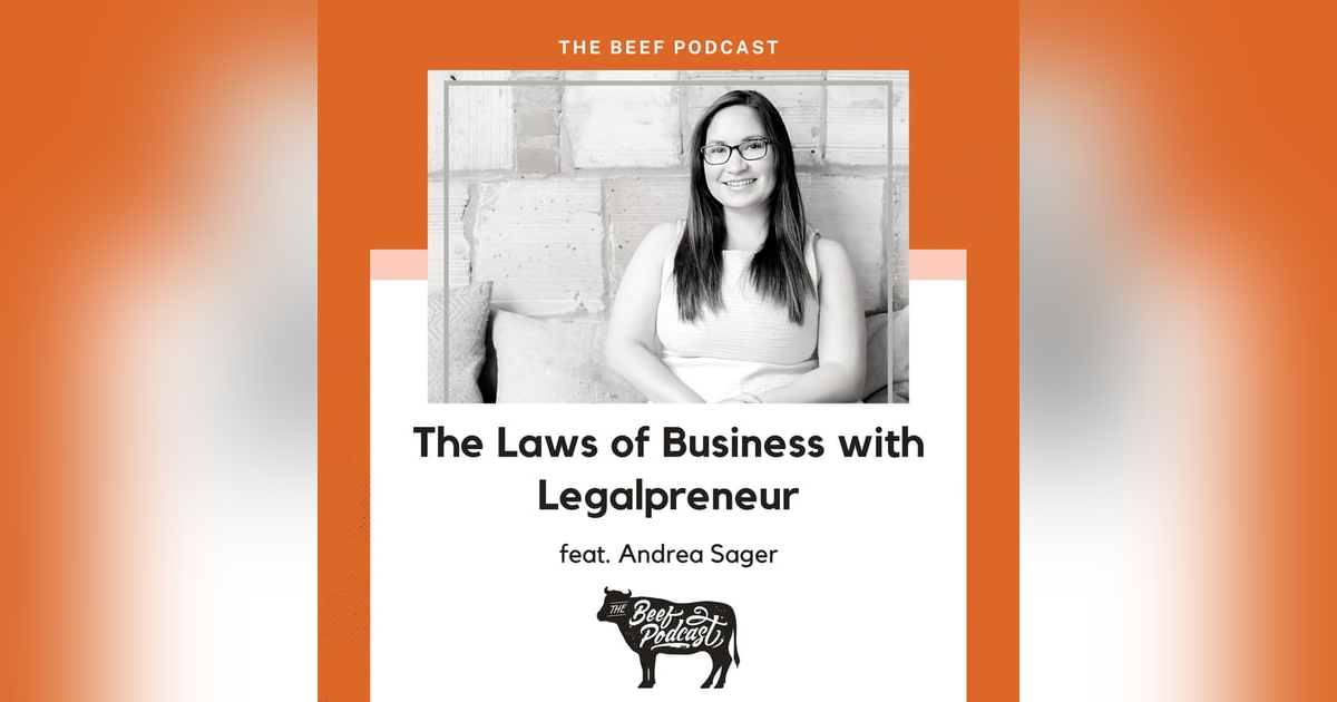 The Laws of Business with Legalpreneur feat. Andrea Sager The Laws of Business with Legalpreneur feat. Andrea Sager
