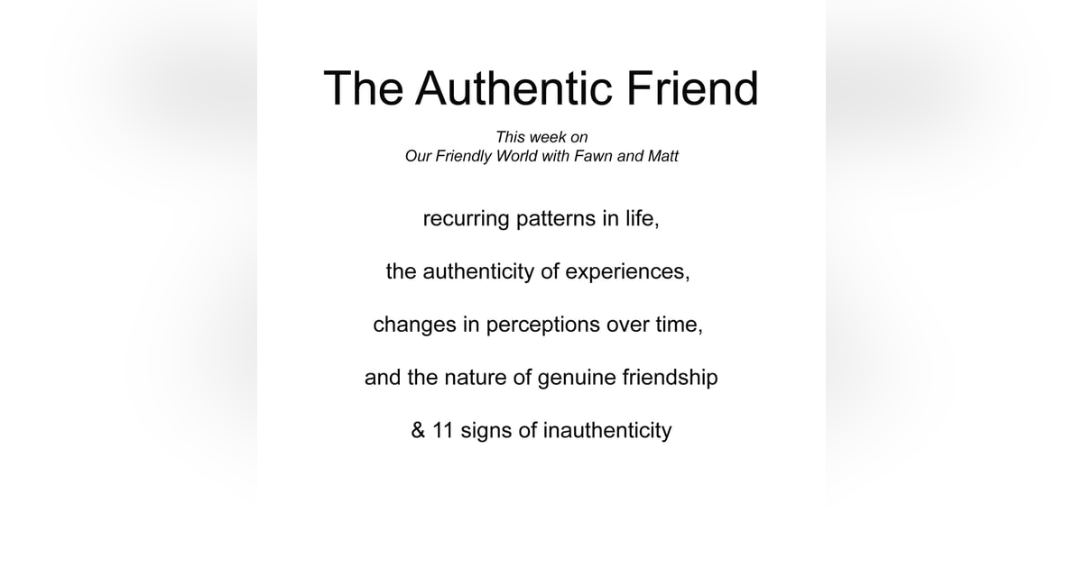 The Authentic Friend The Authentic Friend