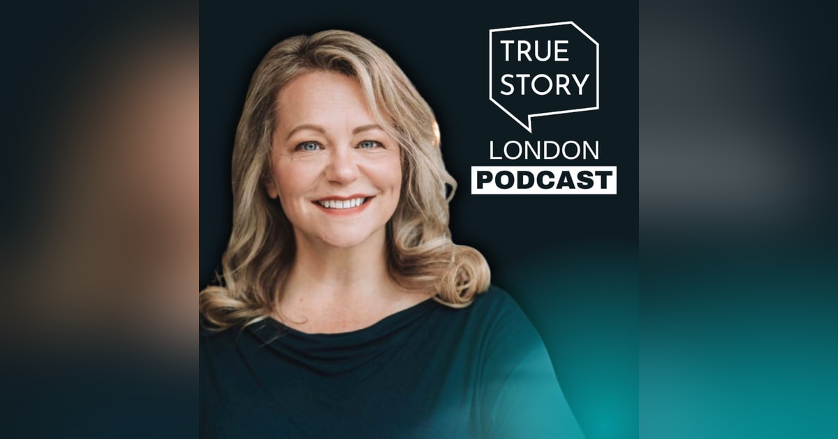 True Story London Podcast True Story London Podcast