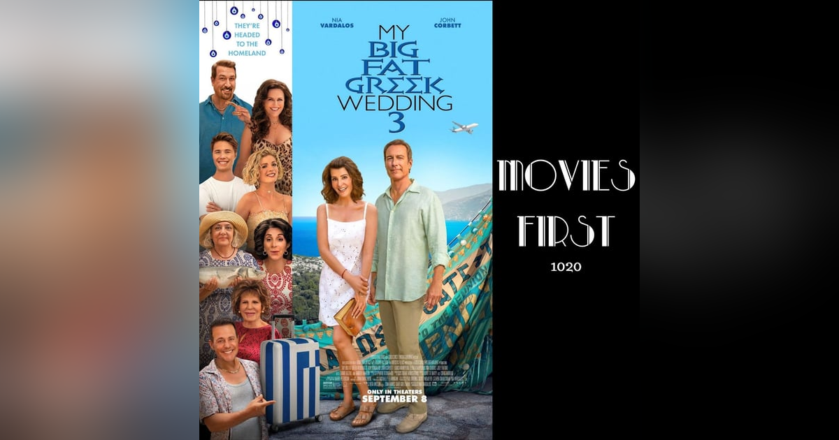 1020: My Big Fat Greek Wedding 3 (reviewed) 1020: My Big Fat Greek Wedding 3 (reviewed)