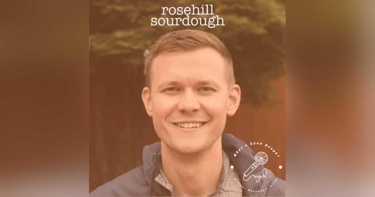 Do This To Create And Sell The Perfect Pizza Mike Vaona of Rosehill Sourdough Do This To Create And Sell The Perfect Pizza Mike Vaona of Rosehill Sourdough