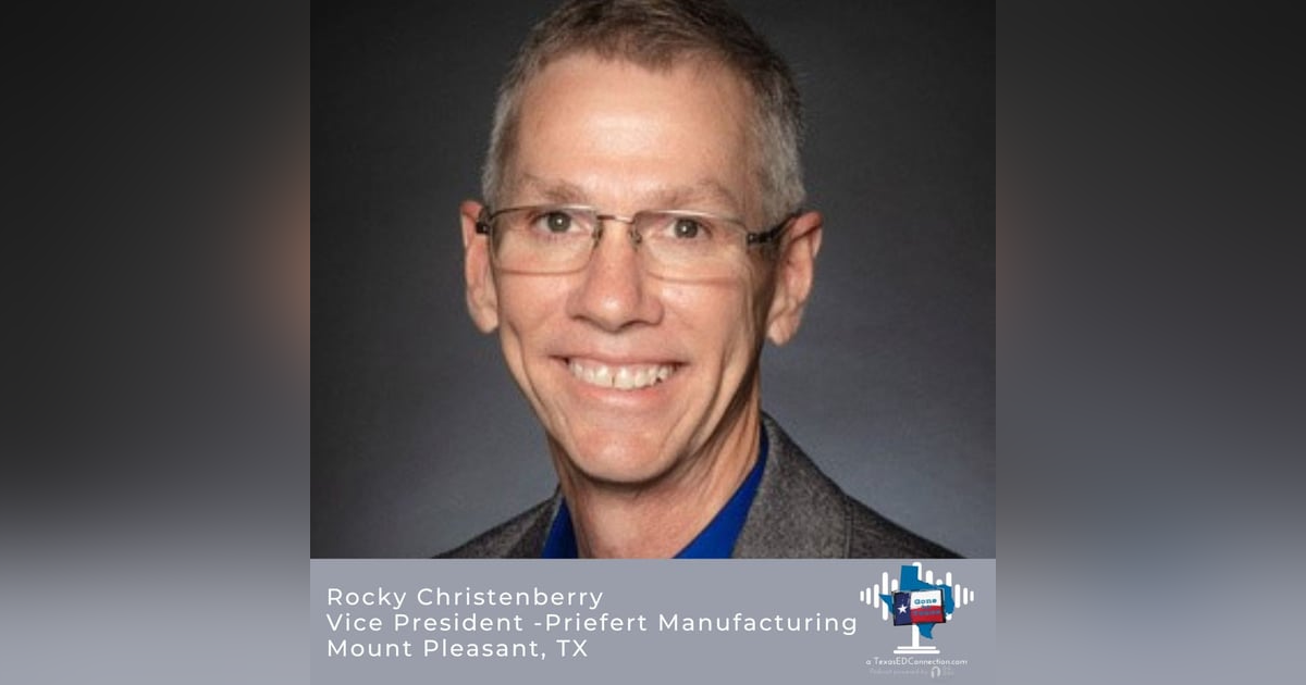 Episode 14 - Rocky Christenberry, Vice President, Priefert Episode 14 - Rocky Christenberry, Vice President, Priefert