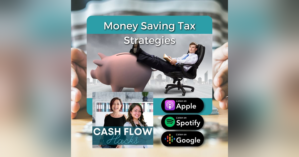 Episode 6: Money Saving Tax Strategies Episode 6: Money Saving Tax Strategies