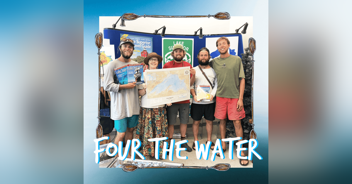 #23 - Four the Water - Life after college on Lake Superior #23 - Four the Water - Life after college on Lake Superior