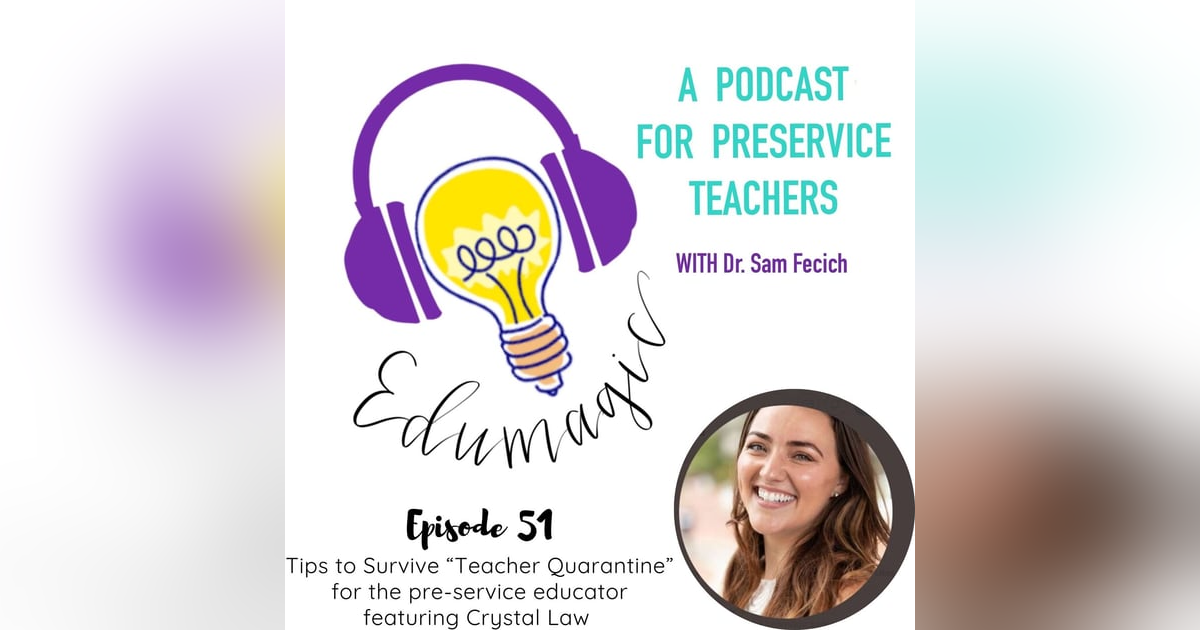 5 tips to thrive during “Teacher Quarantine” for the pre-service educator featuring Crystal Law E51 5 tips to thrive during “Teacher Quarantine” for the pre-service educator featuring Crystal Law E51