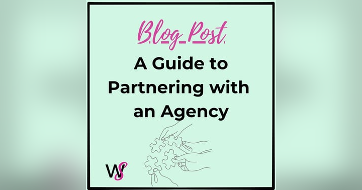 image for A Guide to Partnering with an Agency