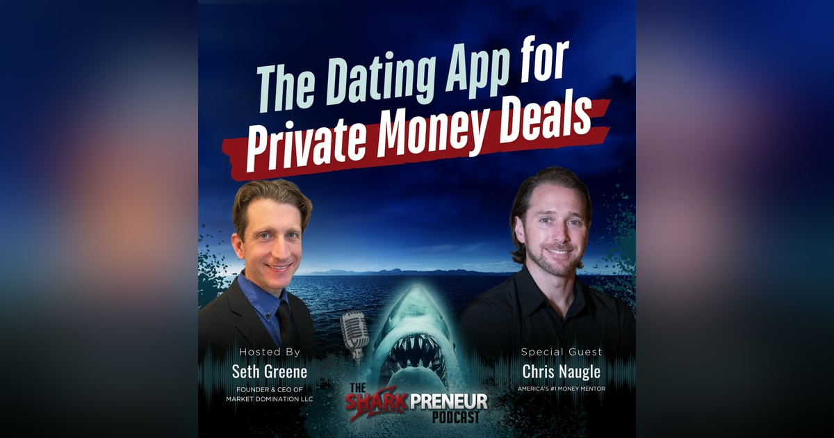 Episode 1192: The Dating App for Private Money Deals with Chris Naugle Episode 1192: The Dating App for Private Money Deals with Chris Naugle