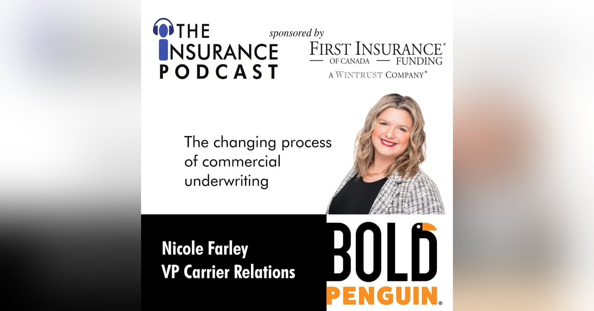 The changing process of commercial underwriting- Nicole Farely The changing process of commercial underwriting- Nicole Farely