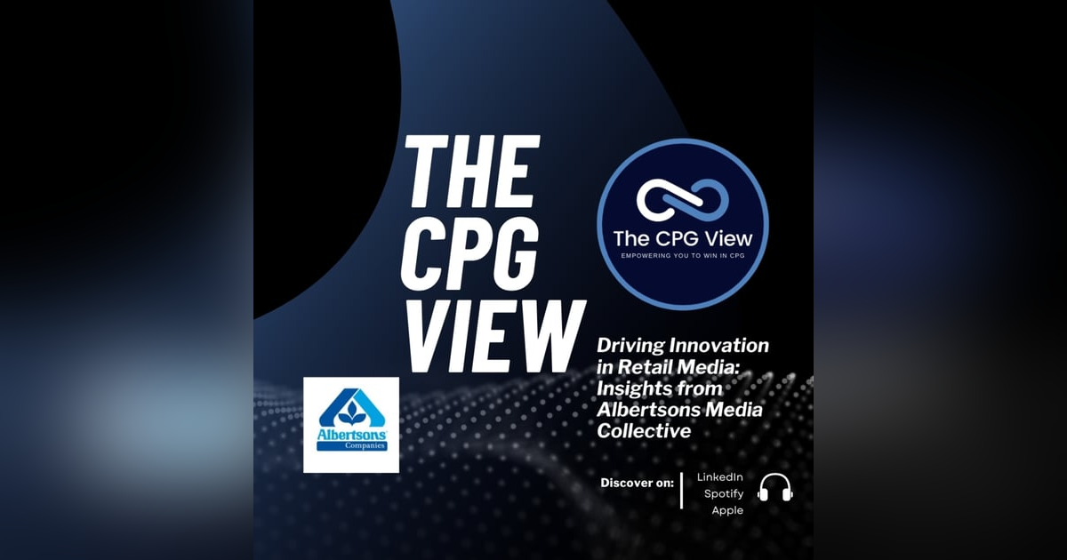 Driving Innovation in Retail Media: Insights from Albertsons Media Collective (Evan Hovorka, VP Product and Innovation at Albertsons Media Collective) Driving Innovation in Retail Media: Insights from Albertsons Media Collective (Evan Hovorka, VP Product and Innovation at Albertsons Media Collective)