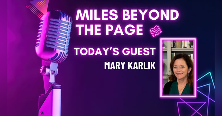 image for Miles Beyond the Page | Mary Karlik