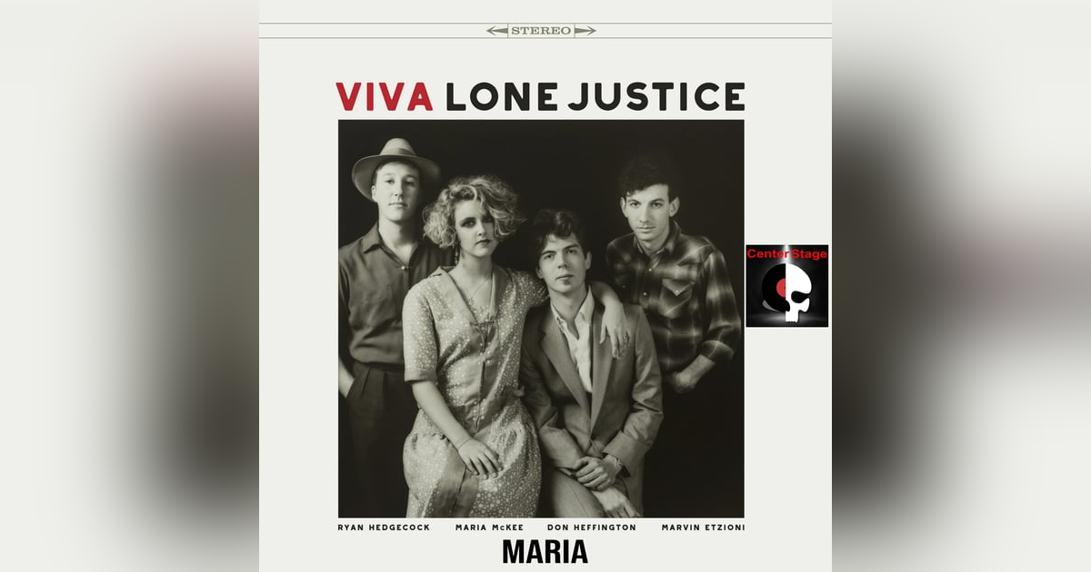 LONE JUSTICE - PART 3 of 3 - MARIA McKEE LONE JUSTICE - PART 3 of 3 - MARIA McKEE