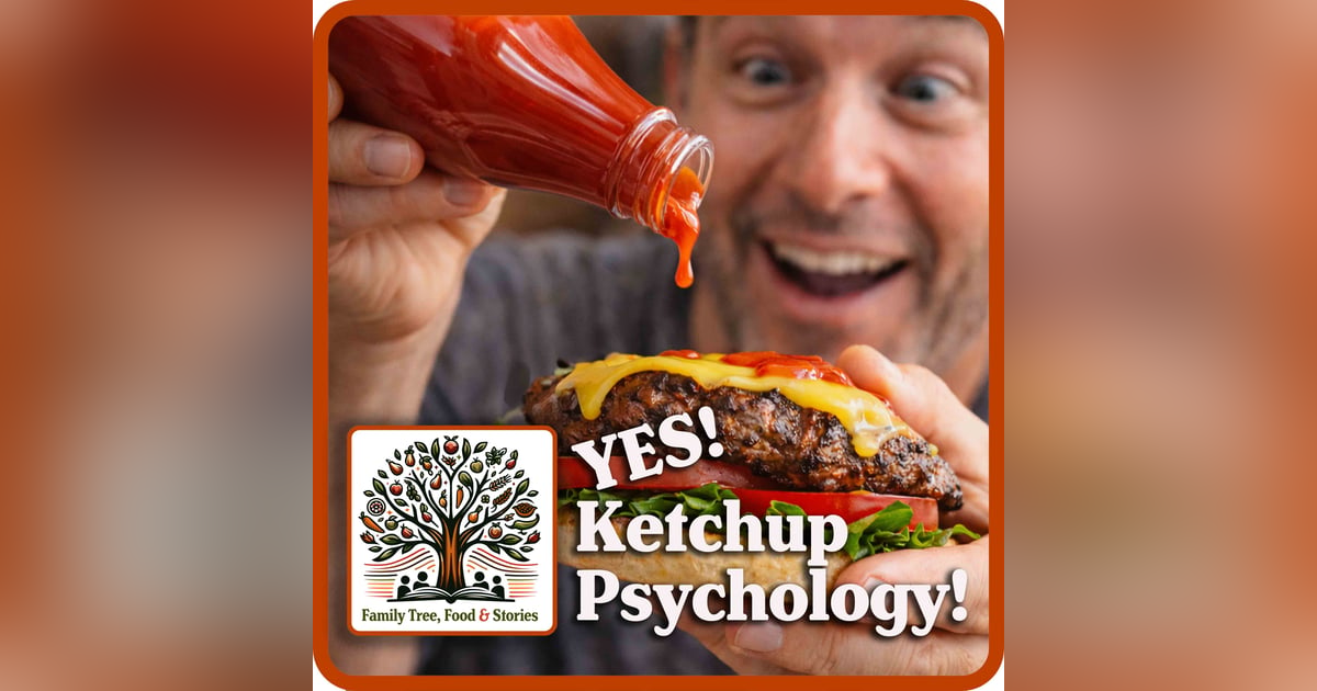 What Ketchup Teaches Us About Patience, Power, and Taste What Ketchup Teaches Us About Patience, Power, and Taste