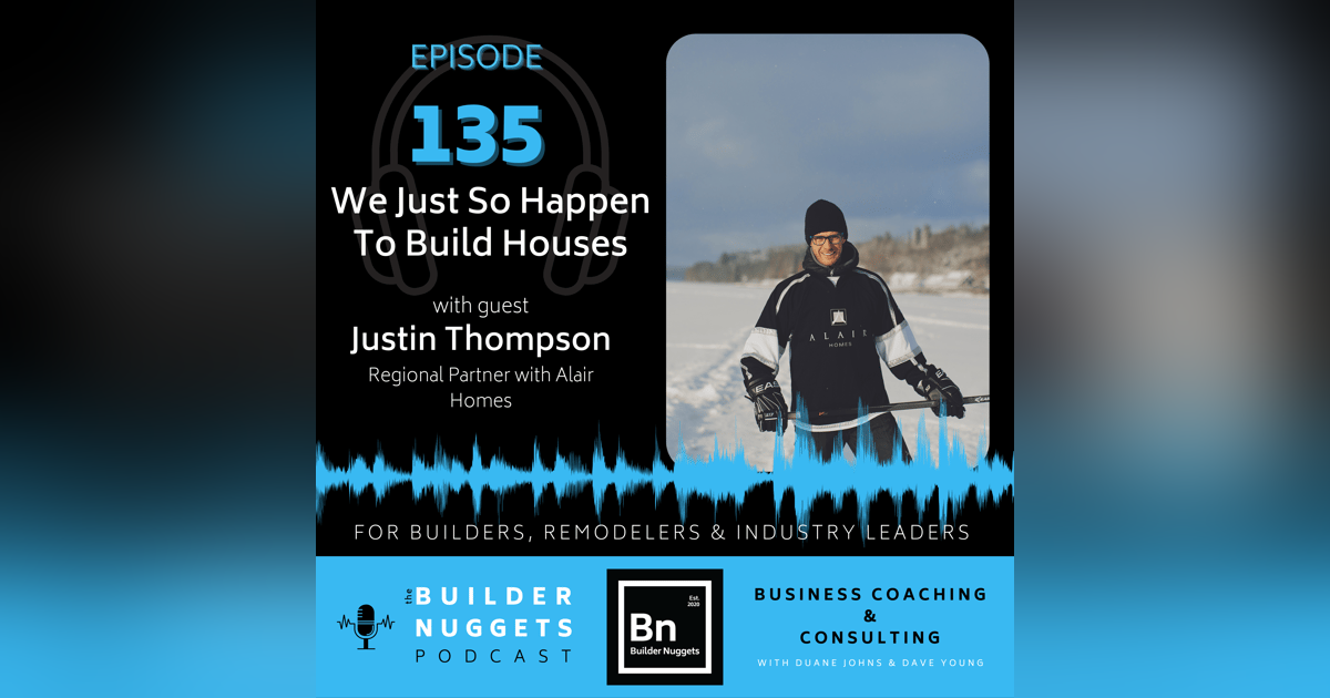 Ep 135: We Just So Happen To Build Houses Ep 135: We Just So Happen To Build Houses