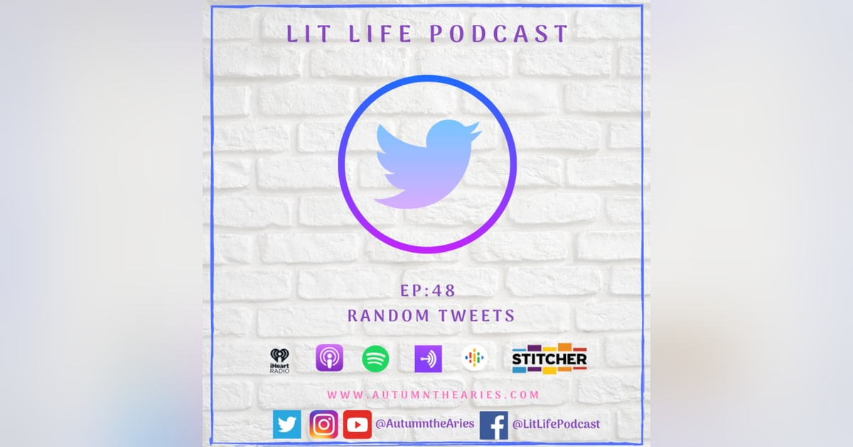 EP 48: Random Tweets EP 48: Random Tweets