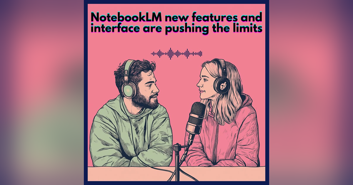 #57. NotebookLM new features and interface #57. NotebookLM new features and interface