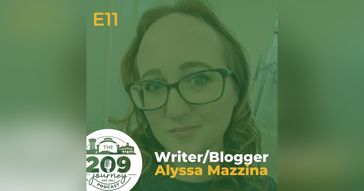 S1E11 - Modesto's Writer/Blogger, Alyssa Mazzina! S1E11 - Modesto's Writer/Blogger, Alyssa Mazzina!