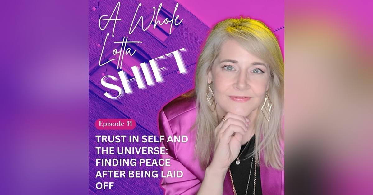 Trust in Self and the Universe: Finding Peace After Being Laid Off Trust in Self and the Universe: Finding Peace After Being Laid Off