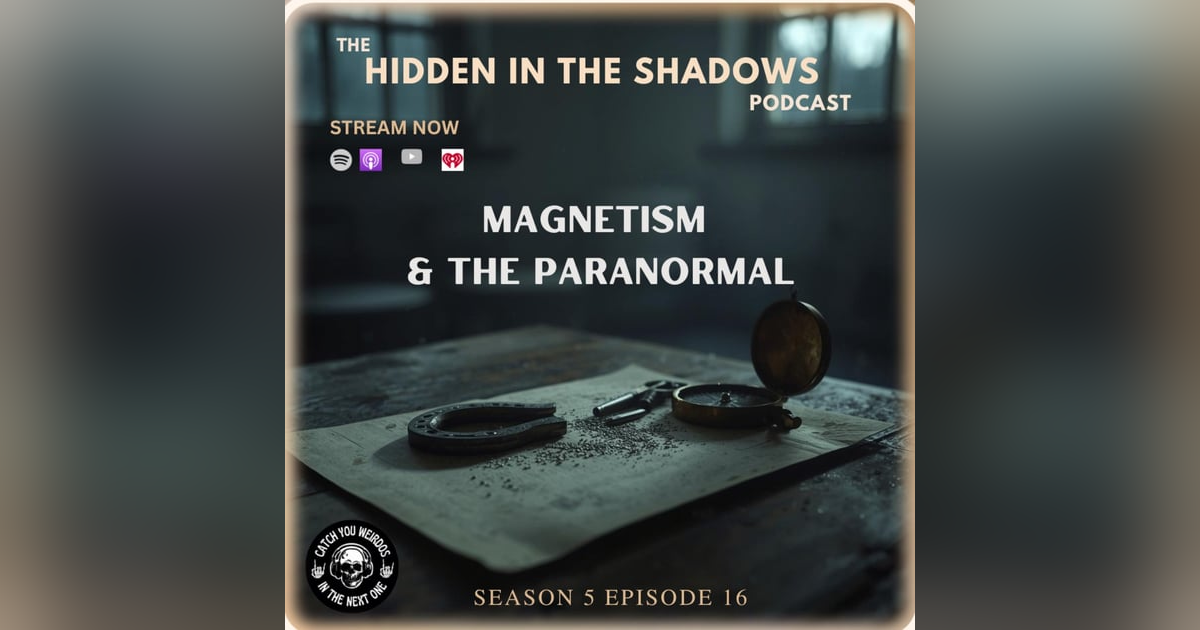 Magnetism & The Paranormal Magnetism & The Paranormal