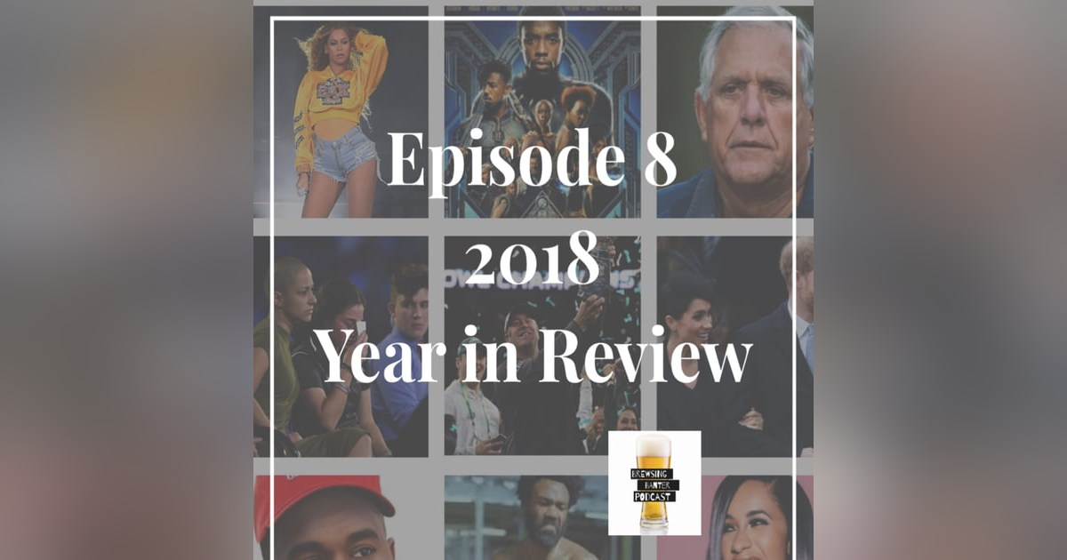 BBP 8 - 2018 Year in Review BBP 8 - 2018 Year in Review