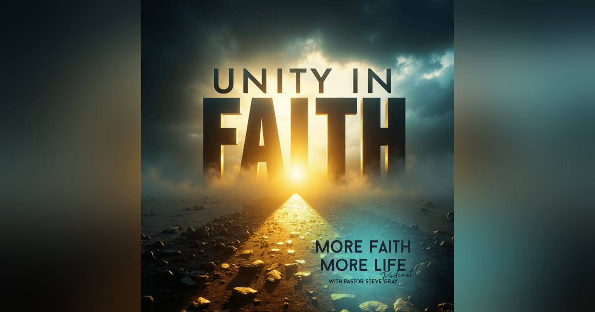 Embracing Unity in Faith | #97 Embracing Unity in Faith | #97