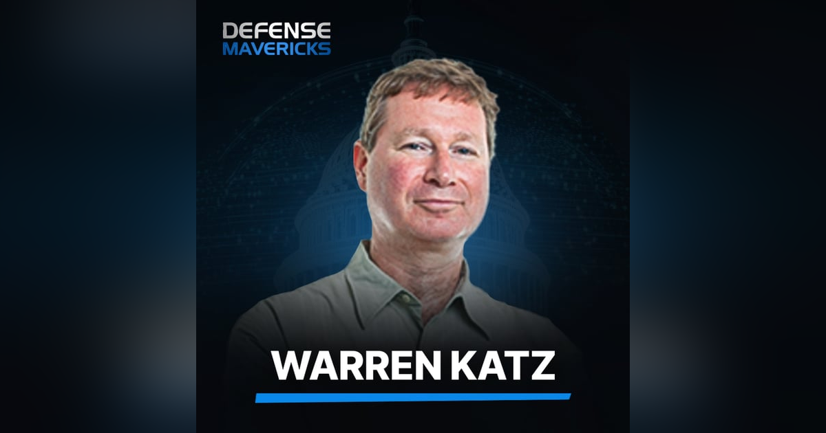 Exposing DoD’s Billion-Dollar Procurement Problem with Warren Katz Exposing DoD’s Billion-Dollar Procurement Problem with Warren Katz