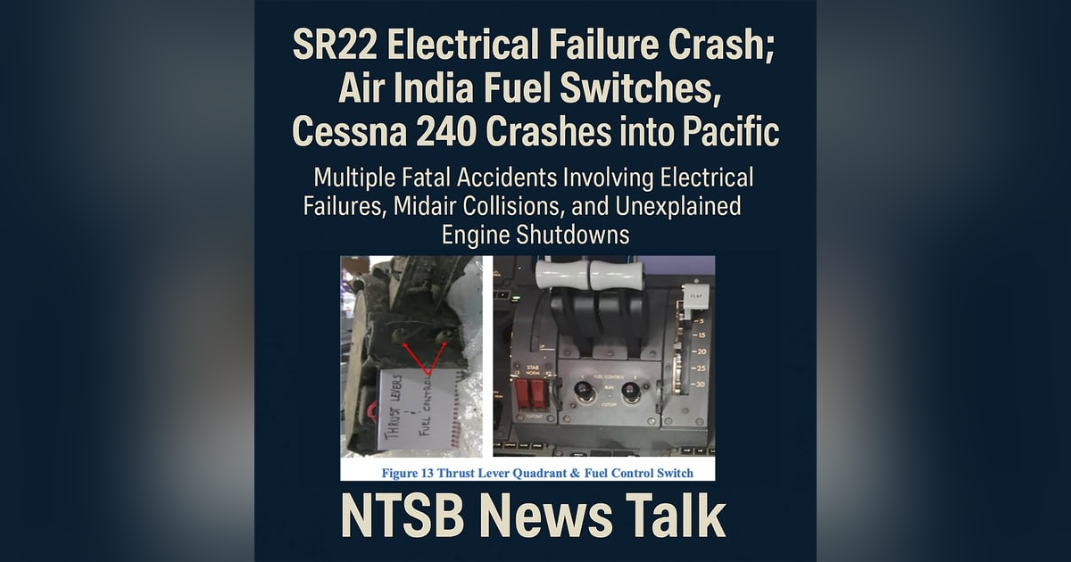 SR22 Electrical Failure Crash; Air India Fuel Switches, Cessna 240 Crashes into Pacific SR22 Electrical Failure Crash; Air India Fuel Switches, Cessna 240 Crashes into Pacific