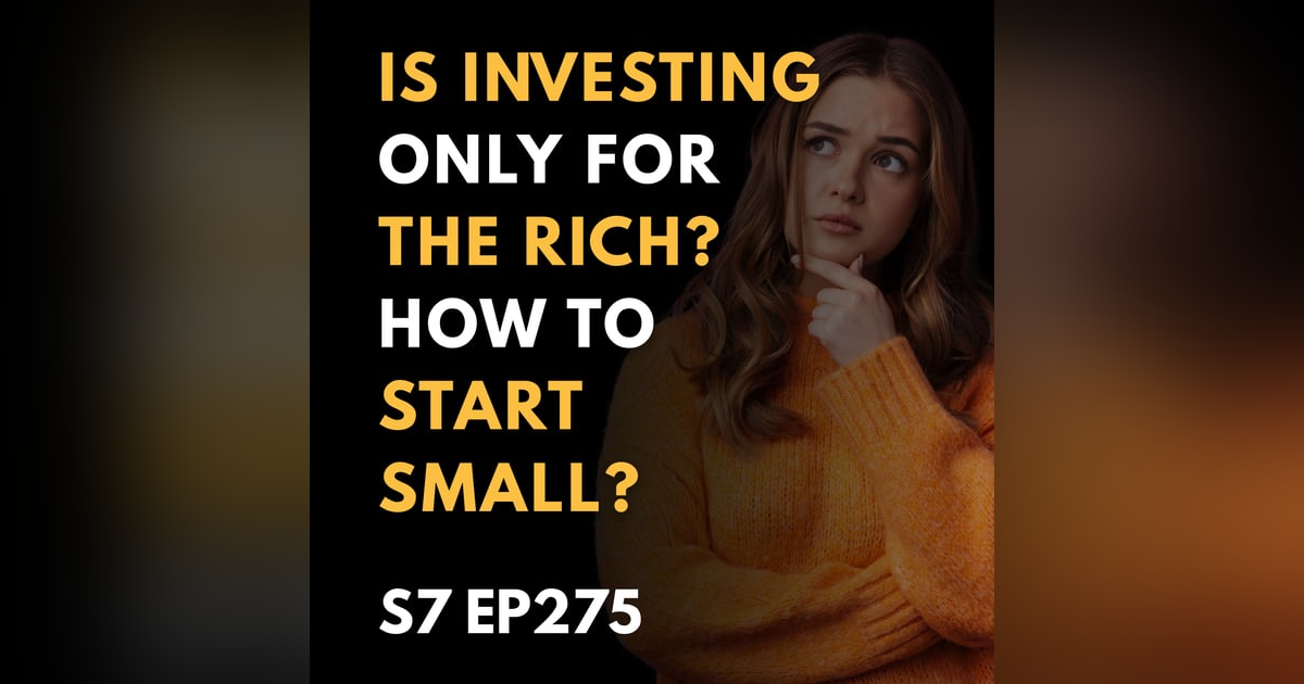 Is Investing Only for the Rich? How to Start Small? Is Investing Only for the Rich? How to Start Small?