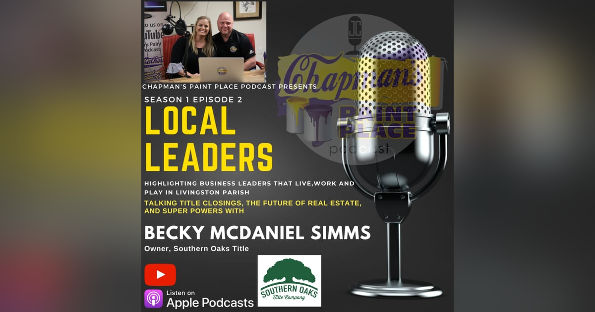 Talking Home Closings, Title Fraud, and Superhero Powers with Local Leader Becky McDaniel Simms of Southern Oaks Title! Talking Home Closings, Title Fraud, and Superhero Powers with Local Leader Becky McDaniel Simms of Southern Oaks Title!