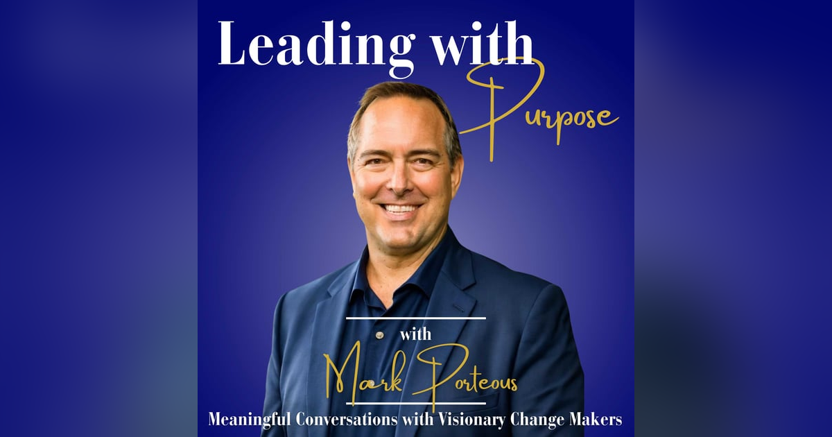 Are You “Leading with Purpose”? Are You “Leading with Purpose”?
