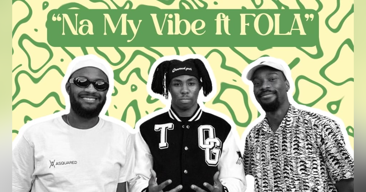 Na My Vibe ft FOLA Na My Vibe ft FOLA