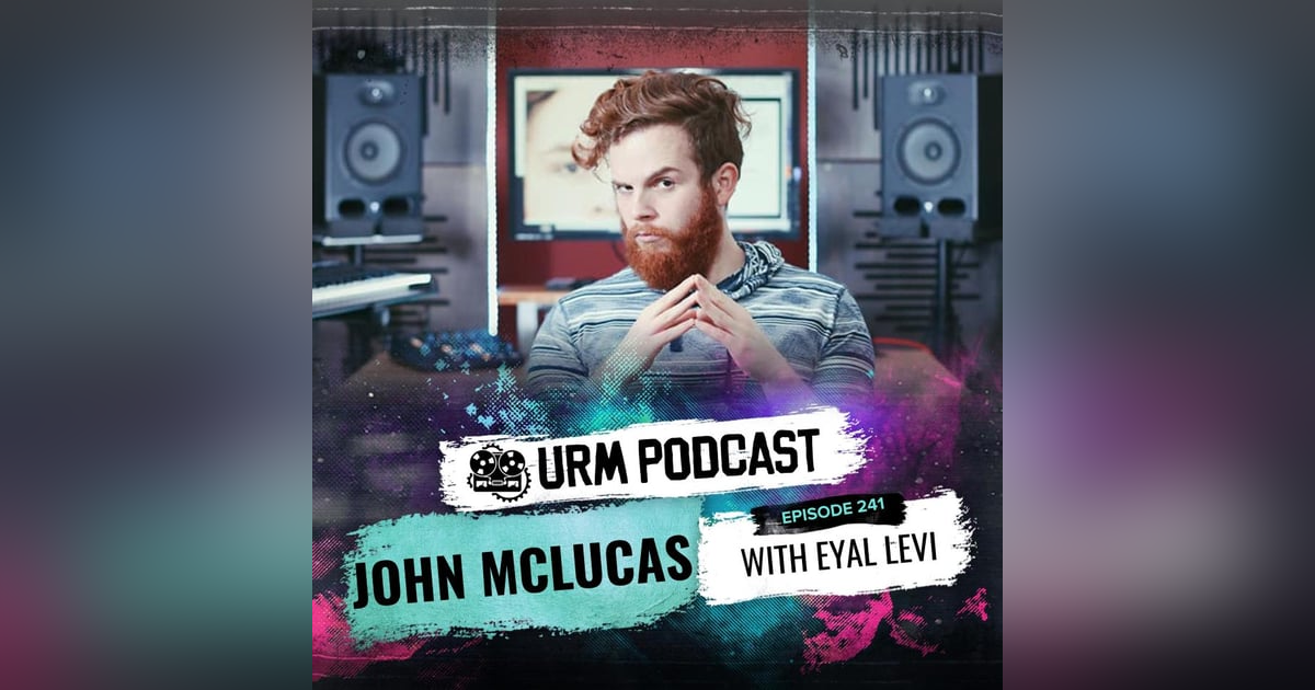 EP 241 | John McLucas EP 241 | John McLucas
