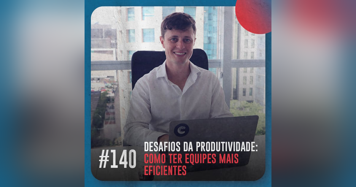 Desafios da produtividade: como ter equipes mais eficientes — Café com ADM 140 Desafios da produtividade: como ter equipes mais eficientes — Café com ADM 140