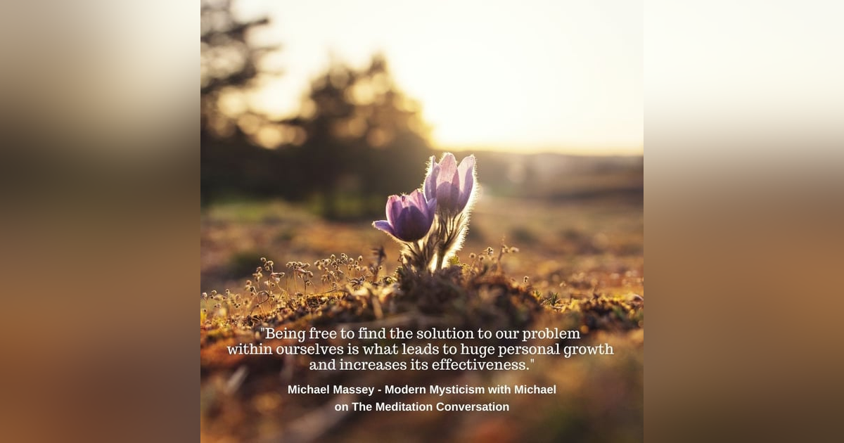 121. Secret Power of Silence - Modern Mysticism with Michael 121. Secret Power of Silence - Modern Mysticism with Michael