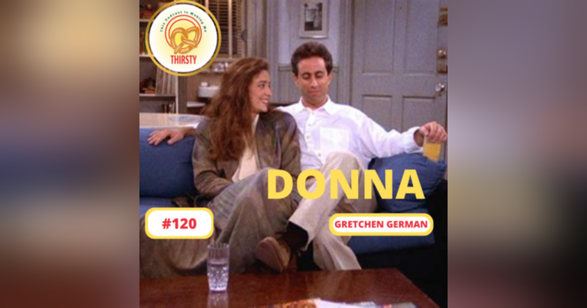 Seinfeld Podcast | Gretchen German | 120 Seinfeld Podcast | Gretchen German | 120
