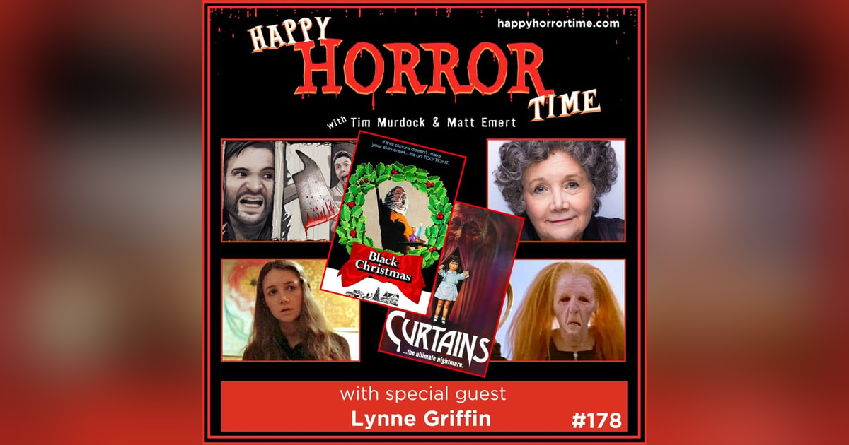 Ep 178: Interview w/Lynne Griffin from “Black Christmas” (1974) & “Curtains” Ep 178: Interview w/Lynne Griffin from “Black Christmas” (1974) & “Curtains”