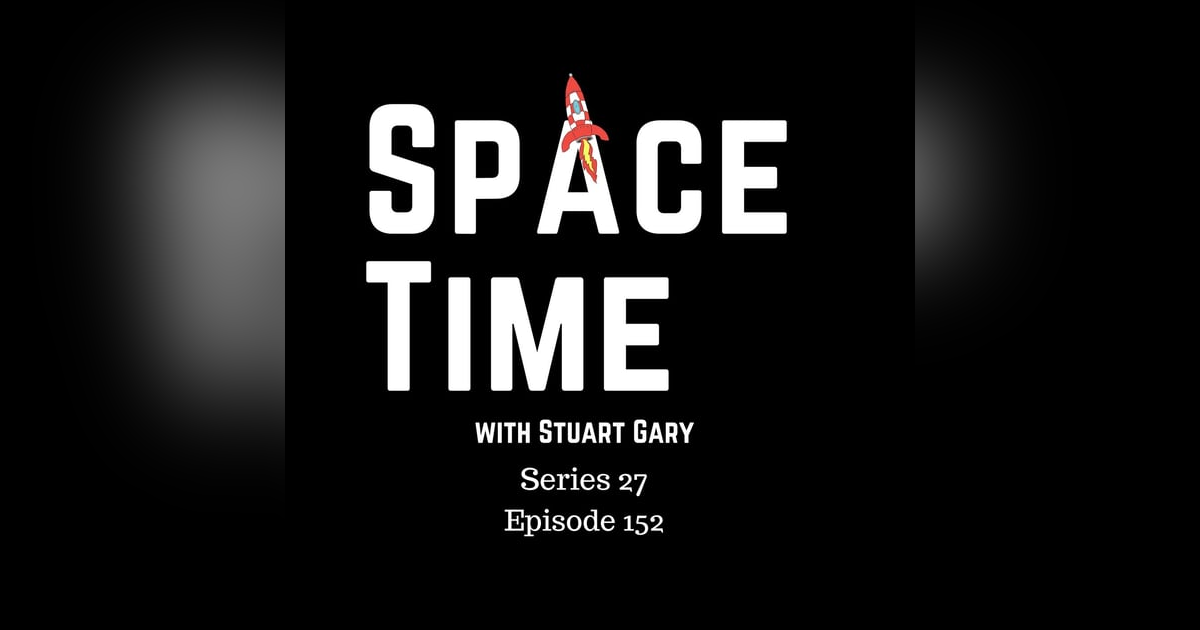 Unraveling Mars' Dust Storms, Dark Comet Insights, and Space Weather Threats: S27E152 Unraveling Mars' Dust Storms, Dark Comet Insights, and Space Weather Threats: S27E152