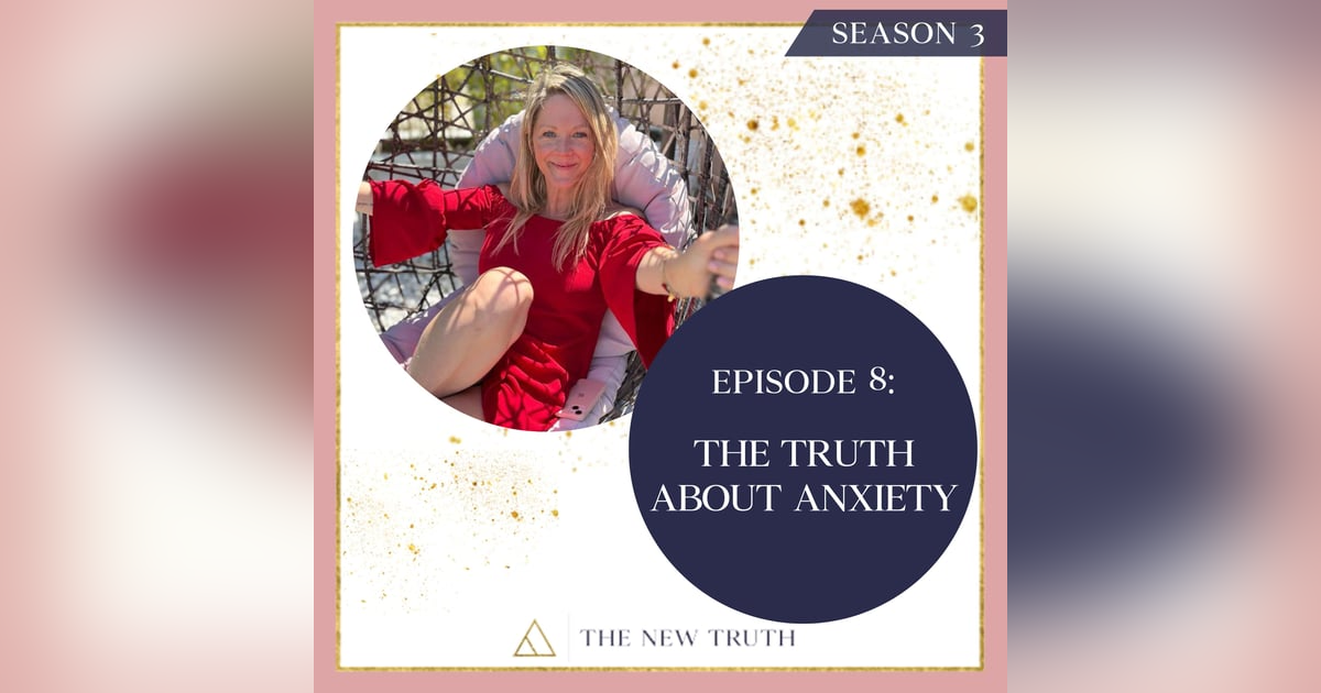 The Truth About Anxiety The Truth About Anxiety