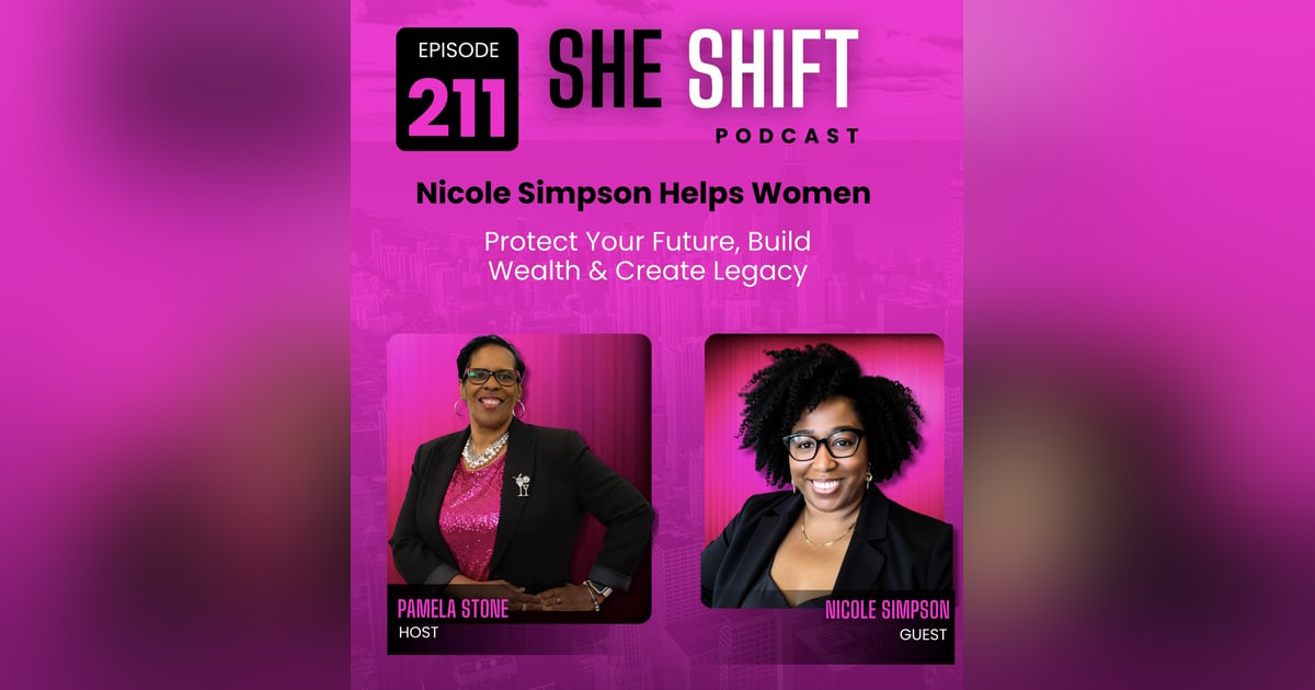 She Shift After 45: How Nicole Simpson Helps Women Protect Your Future, Build Wealth & Create Legacy She Shift After 45: How Nicole Simpson Helps Women Protect Your Future, Build Wealth & Create Legacy