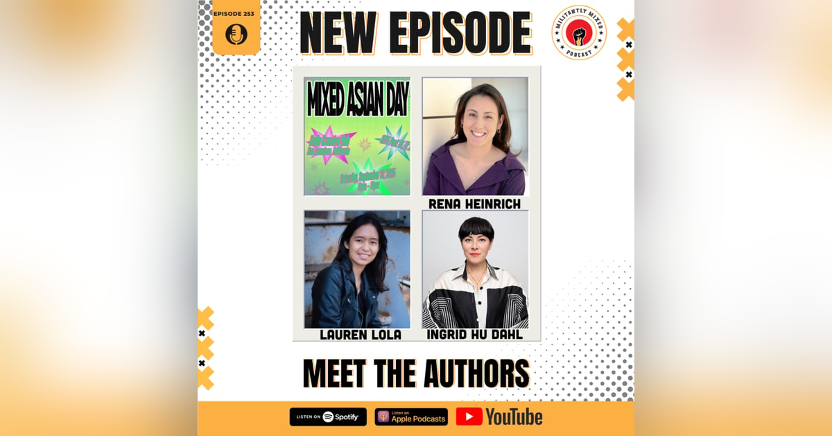 Meet the Authors of Mixed Asian Day Meet the Authors of Mixed Asian Day