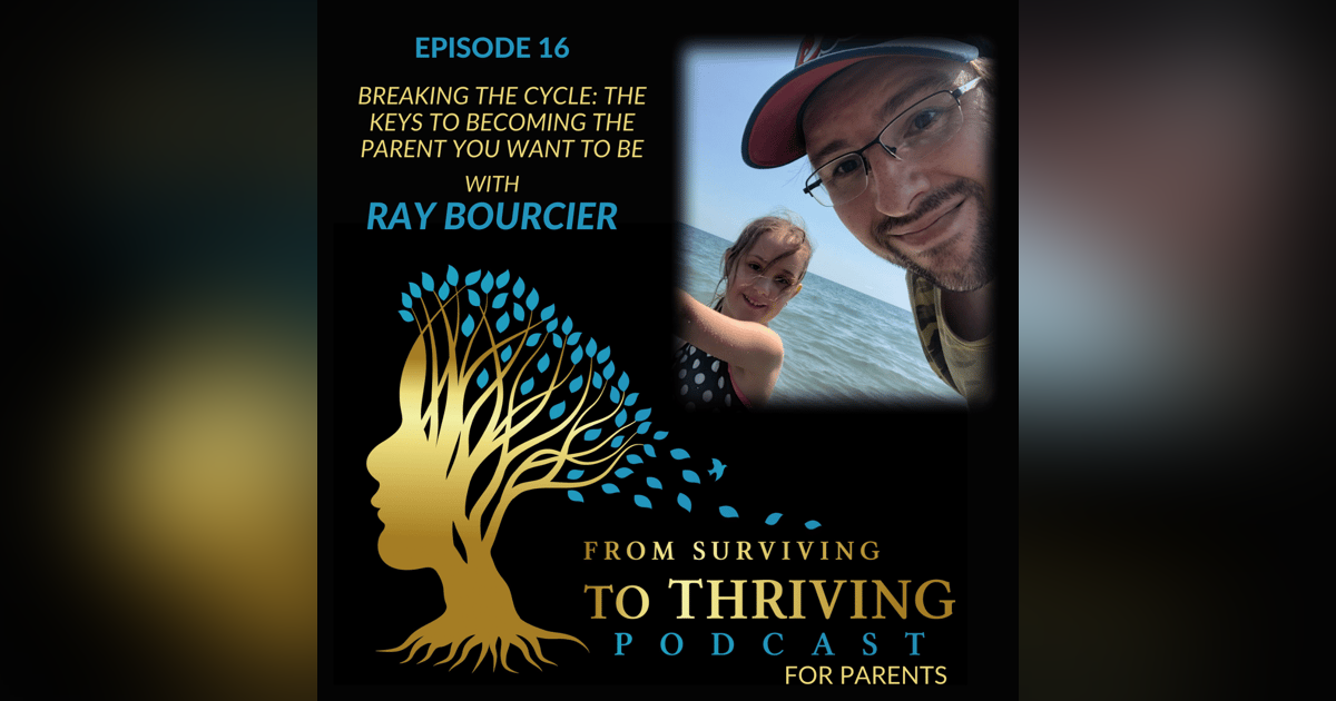 Breaking the cycle: The keys to becoming the parent you want to be | FSTT016 Breaking the cycle: The keys to becoming the parent you want to be | FSTT016