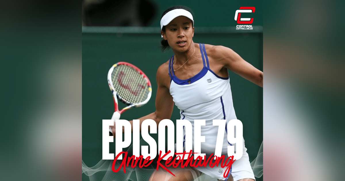 Episode 79: Anne Keothavong - A full circle to the Copper Box Episode 79: Anne Keothavong - A full circle to the Copper Box