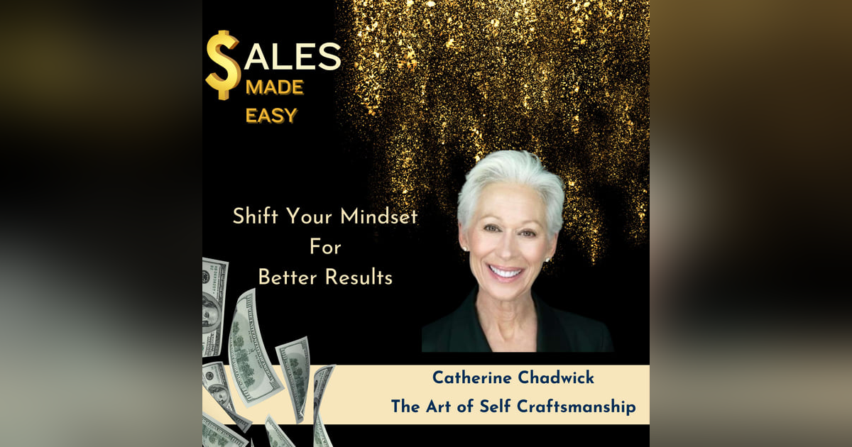 Shift Your Mindset  For  Better Results with Catherine Chadwick Shift Your Mindset  For  Better Results with Catherine Chadwick